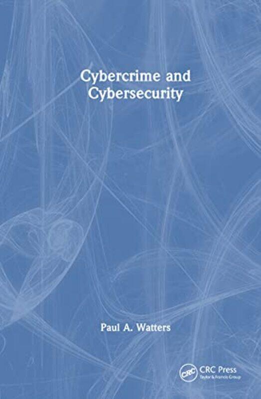 

Cybercrime and Cybersecurity by Martin CaraherSinead FureyRebecca Wells-Hardcover