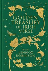 A Golden Treasury of Irish Verse by Lennox Robinson -Hardcover