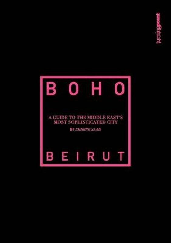 

BOHO Beirut, Paperback Book, By: Shirine Saad