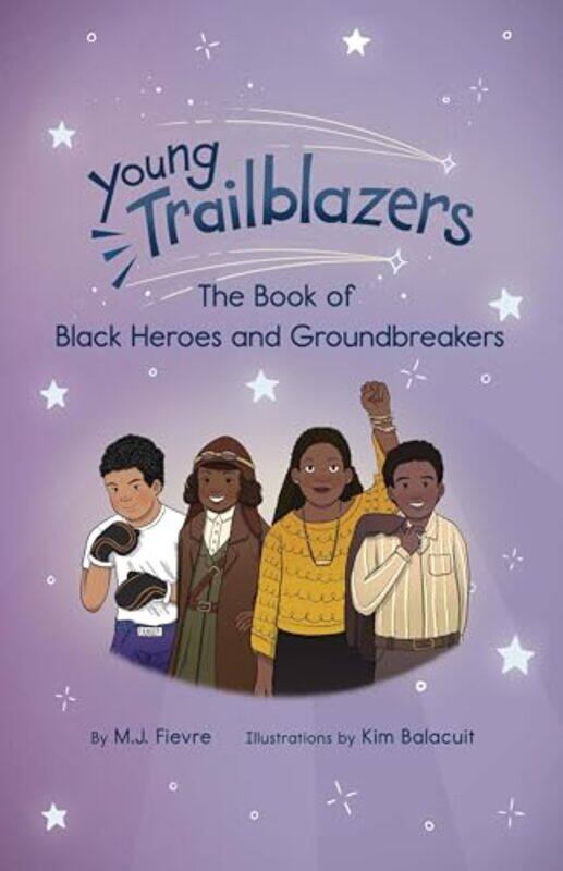 

Young Trailblazers by Fievre, M J - Paperback