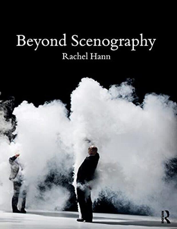 

Beyond Scenography by Daniel A Massachusetts Institute of Technology RobertsSho Yaida-Paperback