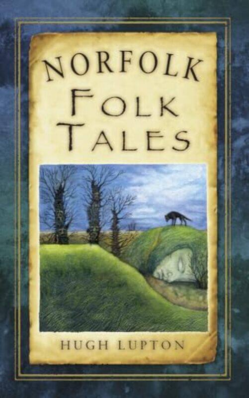 

Norfolk Folk Tales by Hugh Lupton-Paperback