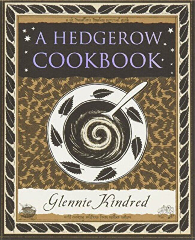

A Hedgerow Cookbook by Glennie KindredGlennie Kindred-Paperback