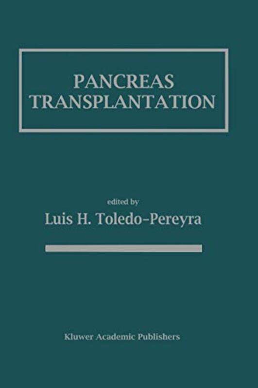 

Pancreas Transplantation by Luis H Toledo-Pereyra-Hardcover