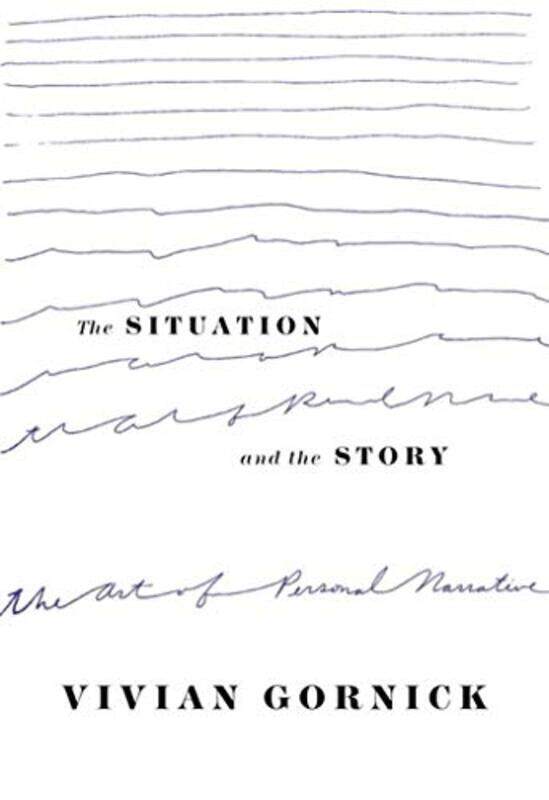 

Situation And The Story By Gornick Vivian - Paperback