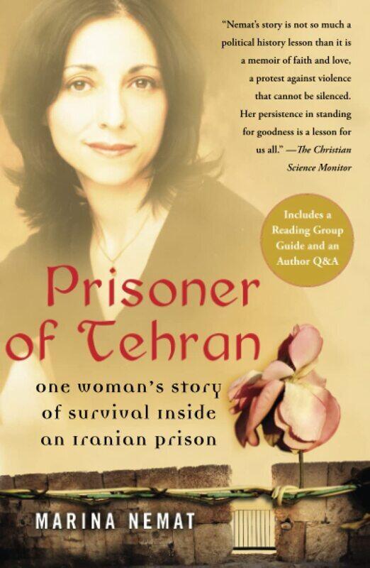 

Prisoner of Tehran: One Woman's Story of Survival Inside an Iranian Prison