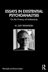 Essays in Existential Psychoanalysis by Brooke Noel MooreRichard Parker-Paperback