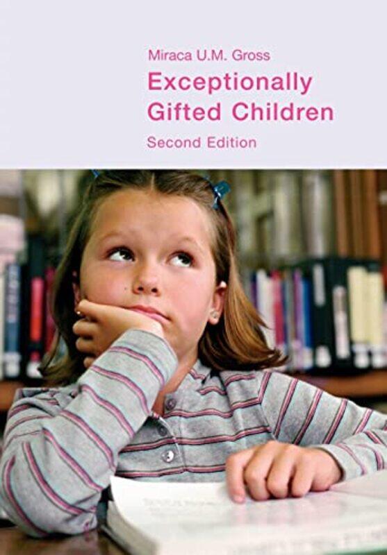 

Exceptionally Gifted Children by Miraca U M Gross-Paperback