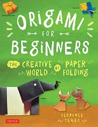 Origami For Beginners The Creative World Of Paper Folding Easy Origami Book With 36 Projects Grea By Temko Florence Paperback