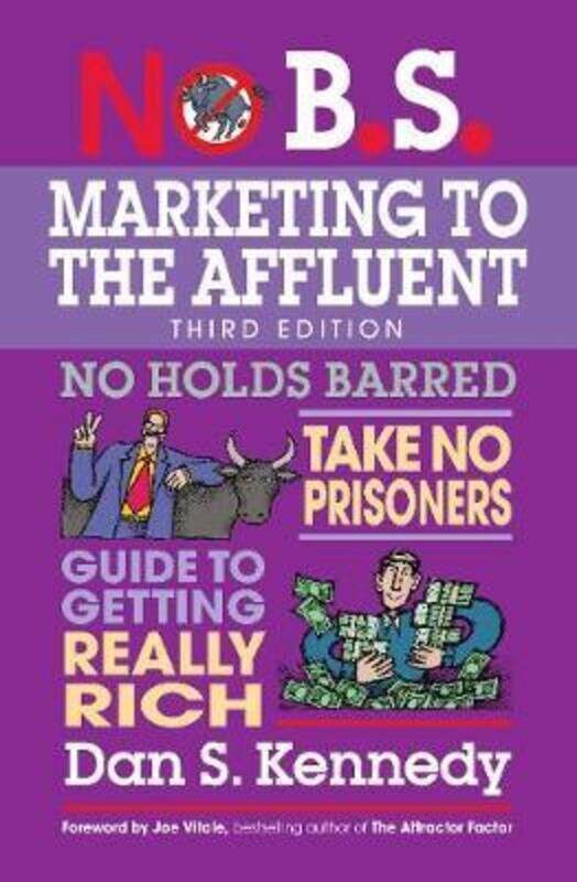 

No B.S. Marketing to the Affluent