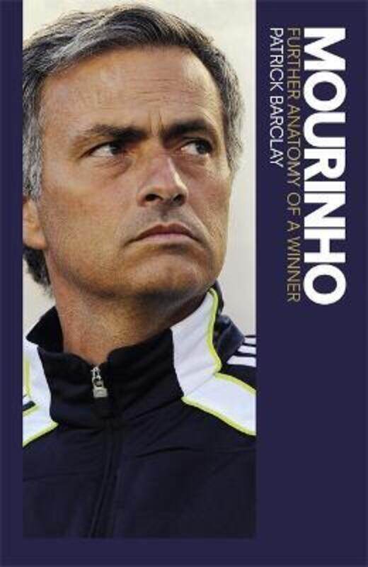 

Mourinho: Further Anatomy of a Winner.paperback,By :Patrick Barclay