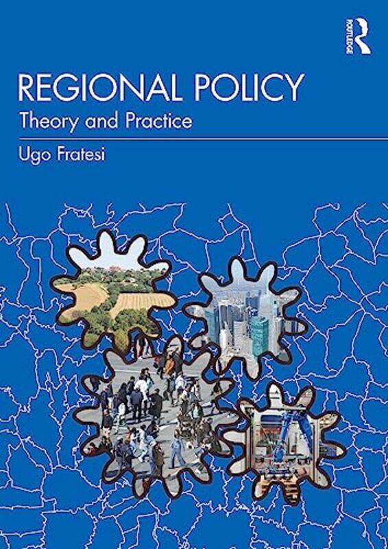 

Regional Policy by Ugo (Politecnico di Milano, Italy) Fratesi-Paperback