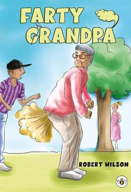 

Farty Grandpa by Robert Wilson-Paperback