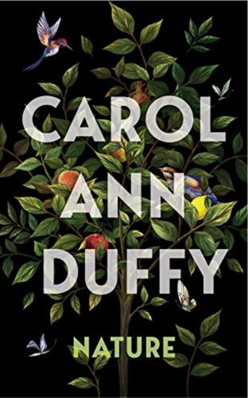 

Nature by Carol Ann Duffy DBE-Hardcover