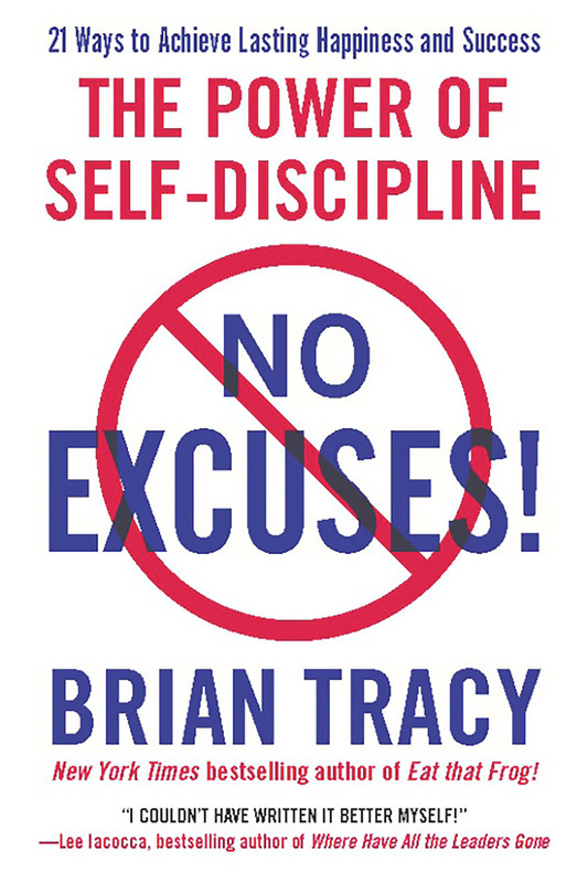 No Excuses!: The Power of Self-Discipline, Paperback Book, By: Brian Tracy