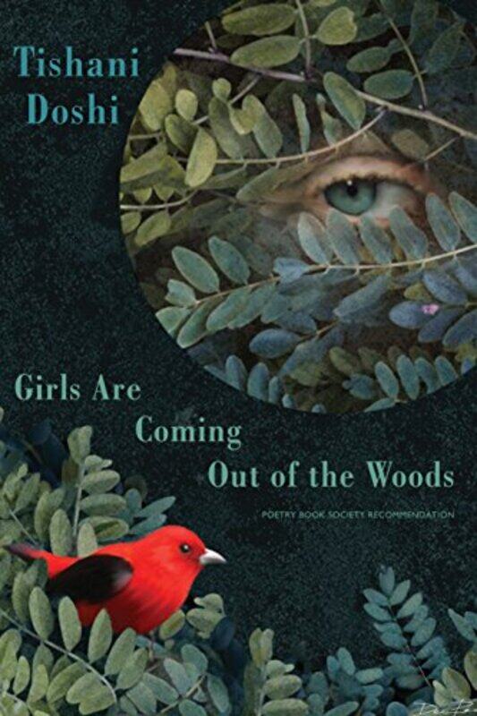 

Girls Are Coming Out of the Woods by Tishani Doshi-Paperback