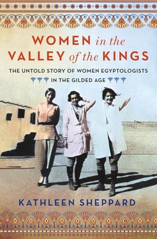 

Women In The Valley Of The Kings By Sheppard Kathleen - Hardcover