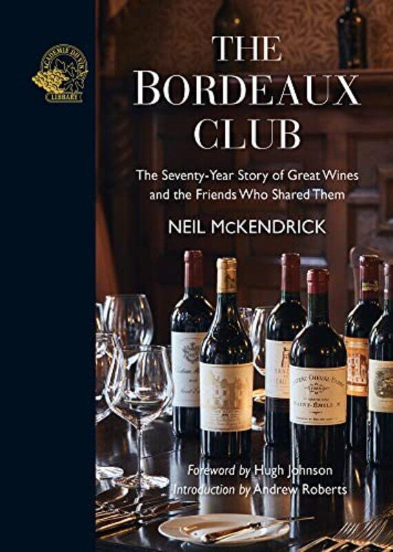 

The Bordeaux Club by Neil McKendrick-Hardcover
