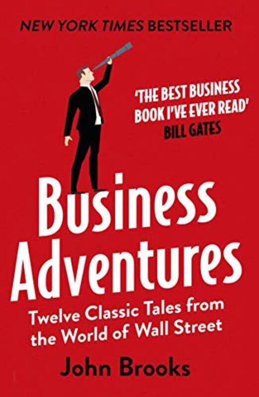 

Business Adventures: Twelve Classic Tales from the World of Wall Street: The New York Times bestsell, Paperback Book, By: John Brooks