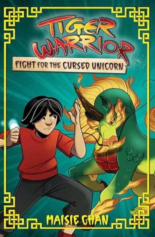 

Tiger Warrior Fight for the Cursed Unicorn by Maisie Chan-Paperback