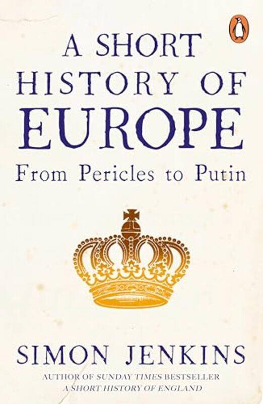 

A Short History of Europe by Simon Jenkins-Paperback