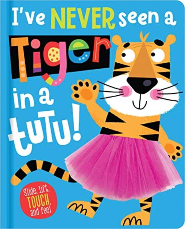 

I've Never Seen a Tiger in a Tutu!,Paperback,by:Hainsby, Christie - Miller, Edward