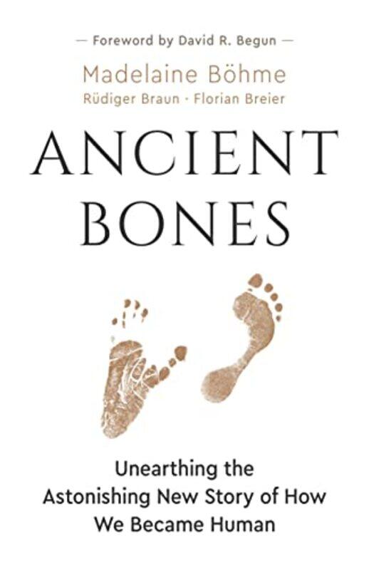

Ancient Bones by Madelaine BhmeRdiger BraunFlorian BreierJane Billinghurst-Paperback