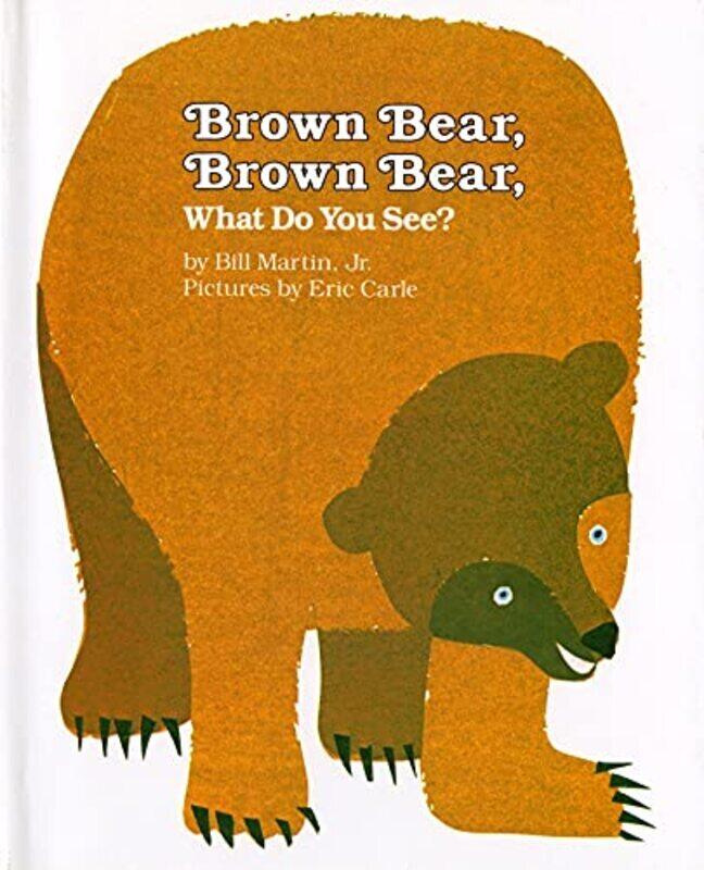 

Brown Bear, Brown Bear, What Do You See,Paperback by Bill Martin, Jr.