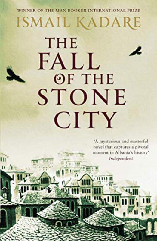 

The Fall of the Stone City by Ismail KadareJohn Hodgson-Paperback