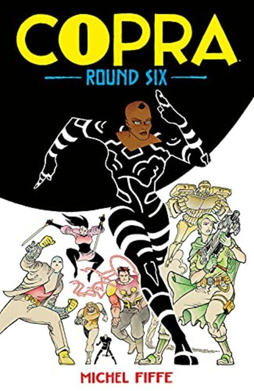 

Copra Round Six by Michel Fiffe-Paperback