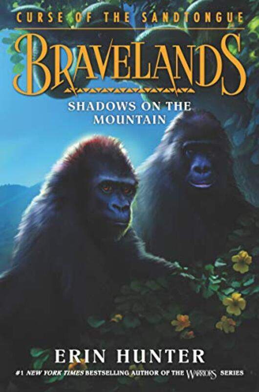 

Bravelands Curse Of The Sandtongue 1 Shadows On The Mountain by Erin Hunter-Hardcover