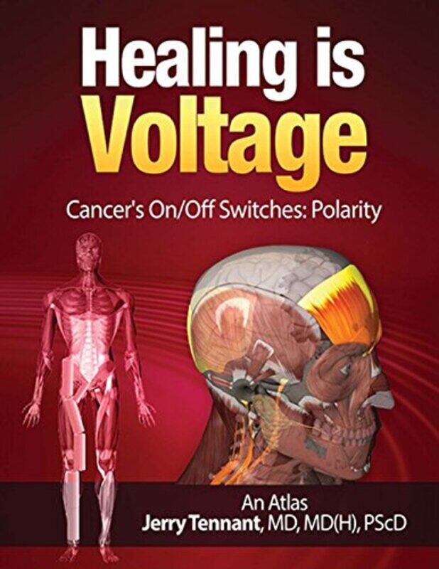 

Healing Is Voltage Cancers On/Off Switches Polarity By Tennant MD, Jerry L Paperback