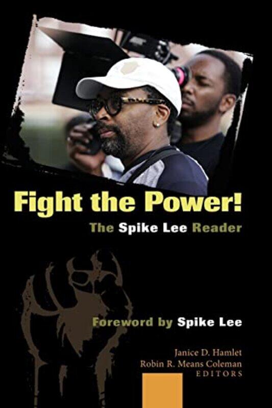 

Fight the Power! The Spike Lee Reader by Jeannie McNeillSteve Williams-Paperback