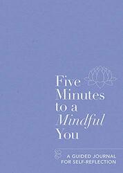 Five Minutes to a Mindful You: A guided journal for self-reflection, Paperback Book, By: Aster