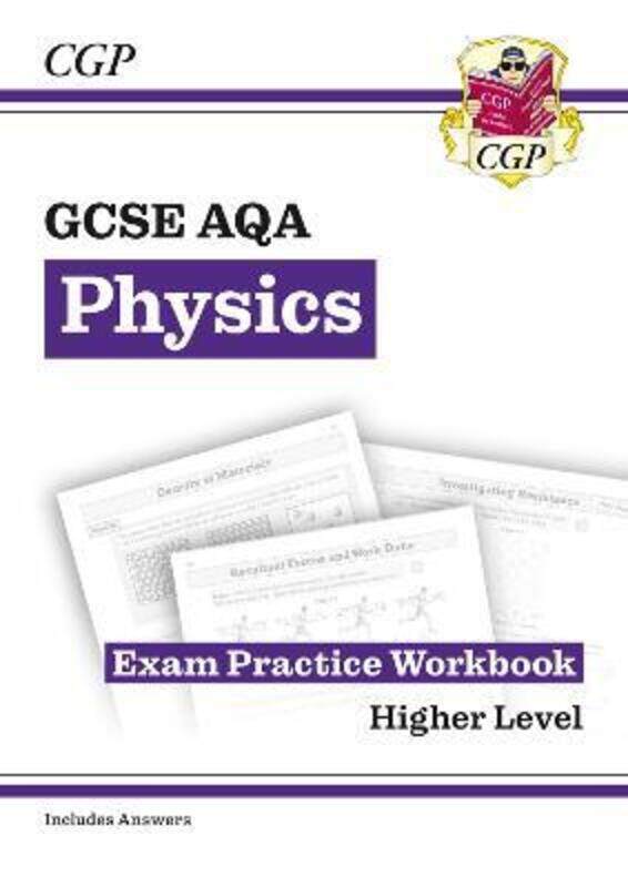 

New GCSE Physics AQA Exam Practice Workbook - Higher (includes answers)