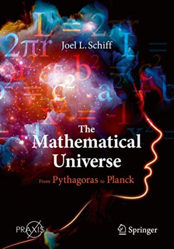 

The Mathematical Universe by Joel L Schiff-Paperback