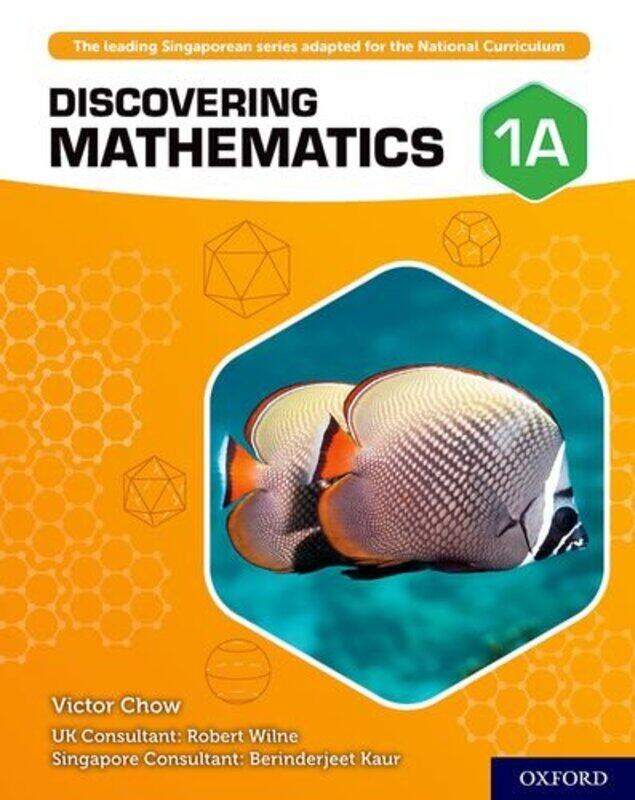 

Discovering Mathematics Student Book 1A by Victor ChowRobert WilneBerinderjeet Kaur-Paperback