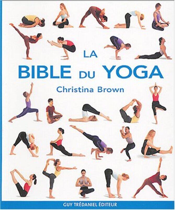 

La bible du yoga,Paperback,By:Christina Brown