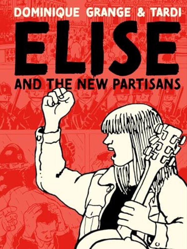 

Elise And The New Resistance By Tardi - Hardcover