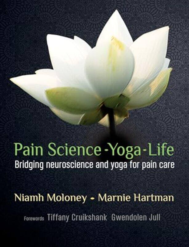 

Pain Science Yoga Life by W Douglas Smith-Paperback