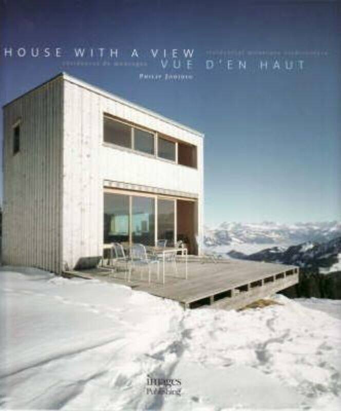 

^(C) House with a View: Residential Mountain Architecture,Hardcover,ByPhilip Jodidio