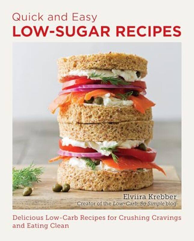 

Quick and Easy Low Sugar Recipes by Elviira Krebber-Paperback