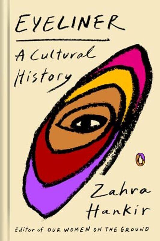 

Eyeliner A Cultural History by Hankir, Zahra - Hardcover