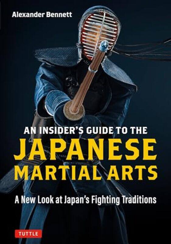 

An Insiders Guide to the Japanese Martial Arts by S M Shameem University of Dhaka Bangladesh RezaRatan Kumar Jamia Millia Islamia New Delhi India Roy-