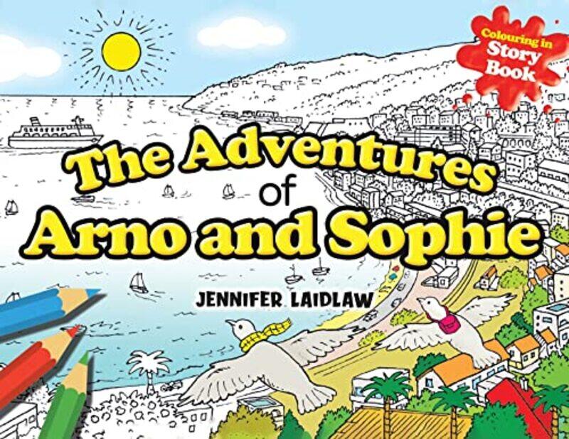 

The Adventures of Arno and Sophie by Jennifer Laidlaw-Paperback