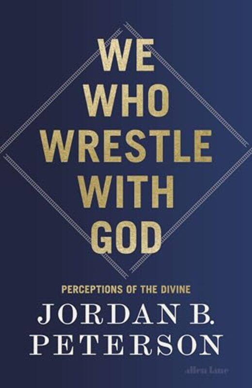 

We Who Wrestle With God By Jordan B. Paperback