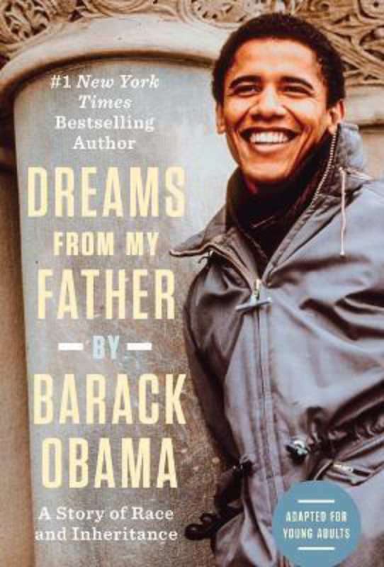 

Dreams from My Father (Adapted for Young Adults): A Story of Race and Inheritance, Hardcover Book, By: Barack Obama