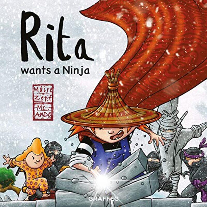 

Rita Wants a Ninja by Maire ZepfMr Ando-Paperback