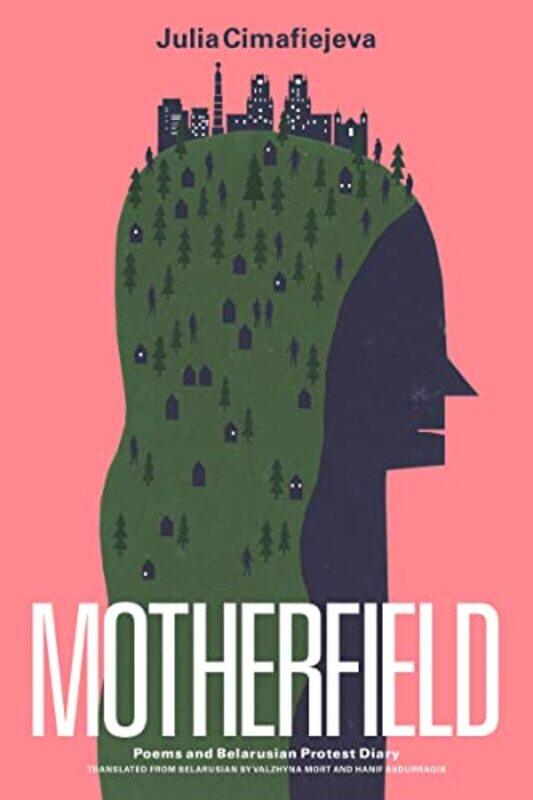 

Motherfield by Julia CimafiejevaHanif AbdurraqibValzhyna Mort-Paperback