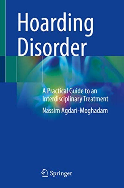 

Hoarding Disorder by Nassim Agdari-Moghadam-Paperback